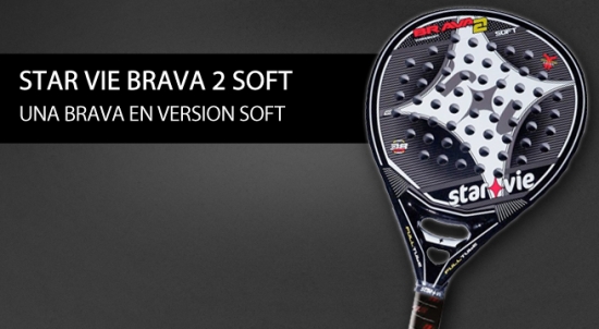 Analisis y opinion pala de padel Star Vie Brava 2 Soft