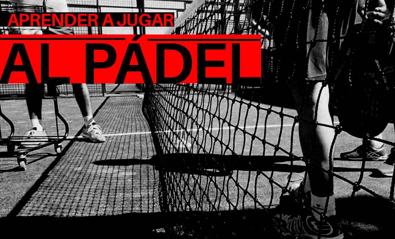 claves para aprender a jugar al pádel